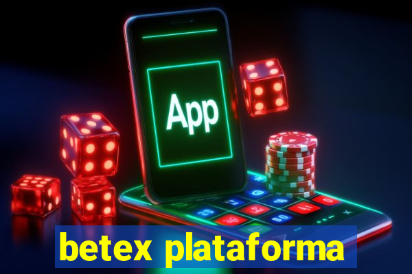 betex plataforma